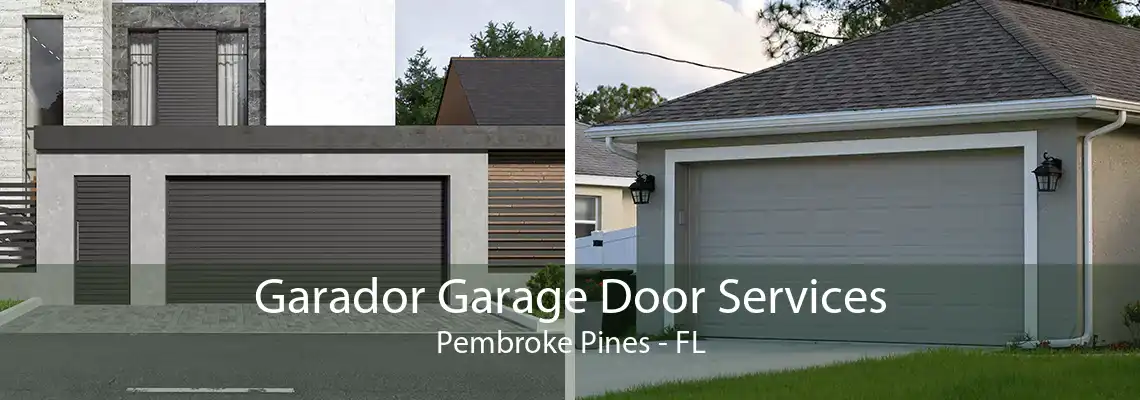 Garador Garage Door Services Pembroke Pines - FL