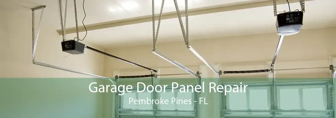 Garage Door Panel Repair Pembroke Pines - FL