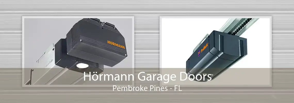 Hörmann Garage Doors Pembroke Pines - FL