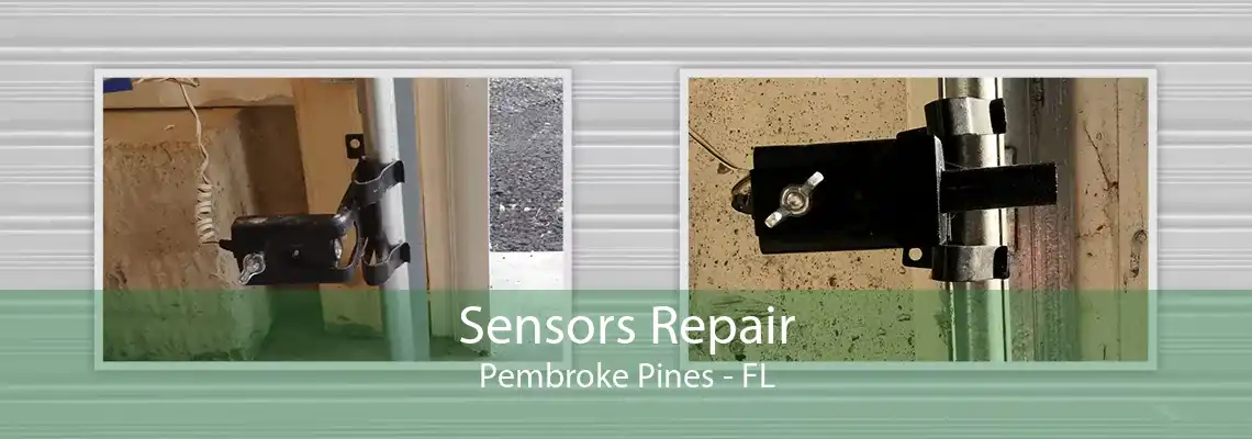 Sensors Repair Pembroke Pines - FL